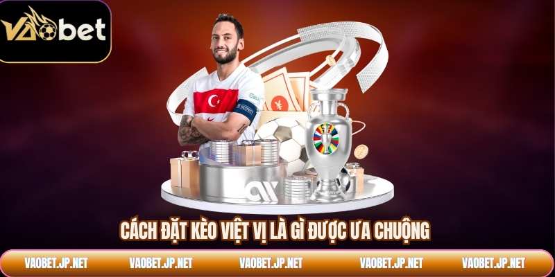 Cách đặt kèo việt vị là gì được ưa chuộng
